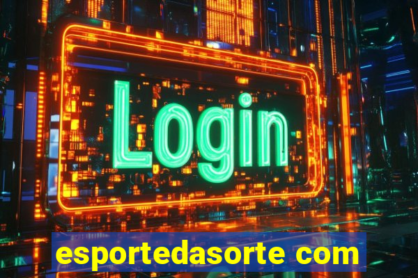 esportedasorte com